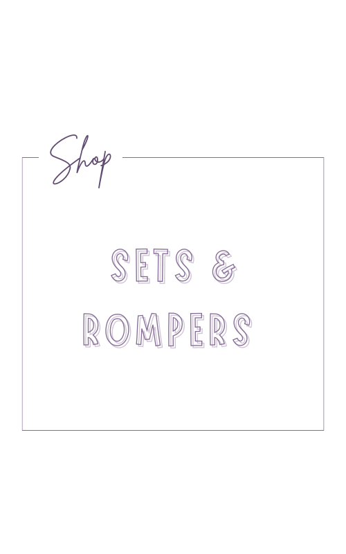 COLLECTION | Sets & Rompers